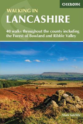 Walking in Lancashire: 40 walks throughout the county including the Forest of Bowland and Ribble Valley (Paperback)
