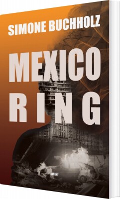 Mexicoring - Simone Buchholz - Bog