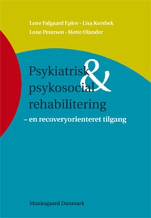 Psykiatrisk Og Psykosocial Rehabilitering - Kim Jensen - Bog