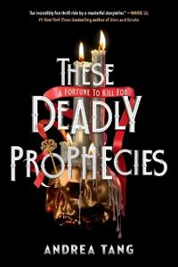 These Deadly Prophecies