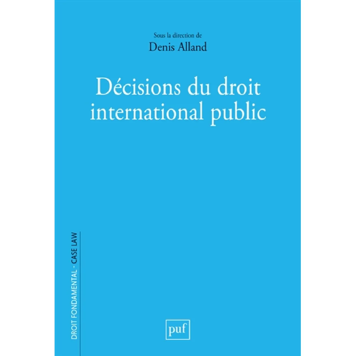 Décisions du droit international public