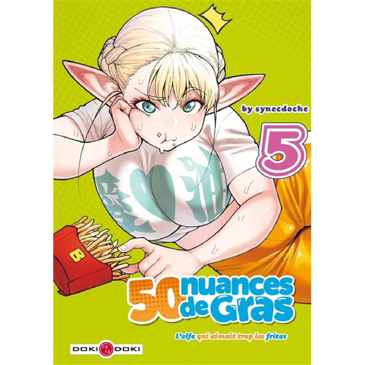 50 nuances de gras : l'elfe qui aimait trop les frites. Vol. 5 · Occasion