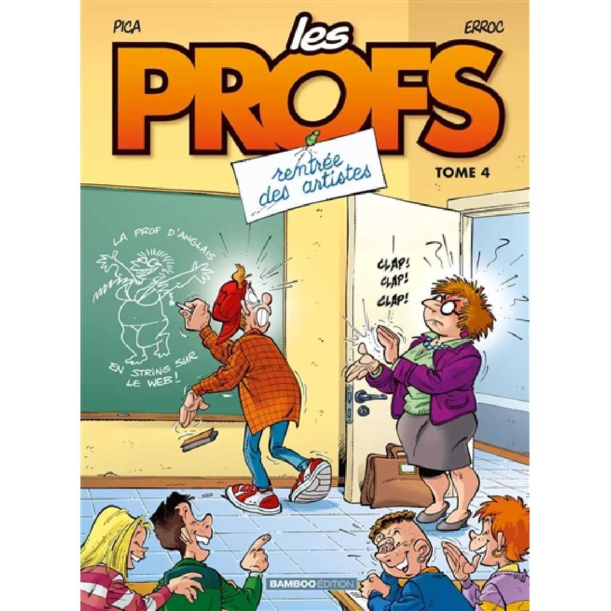 Les profs. Vol. 4. Rentrée des artistes · Occasion