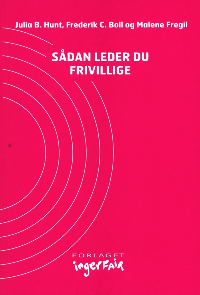 Sådan Leder Du Frivillige - Julia B. Hunt - Bog