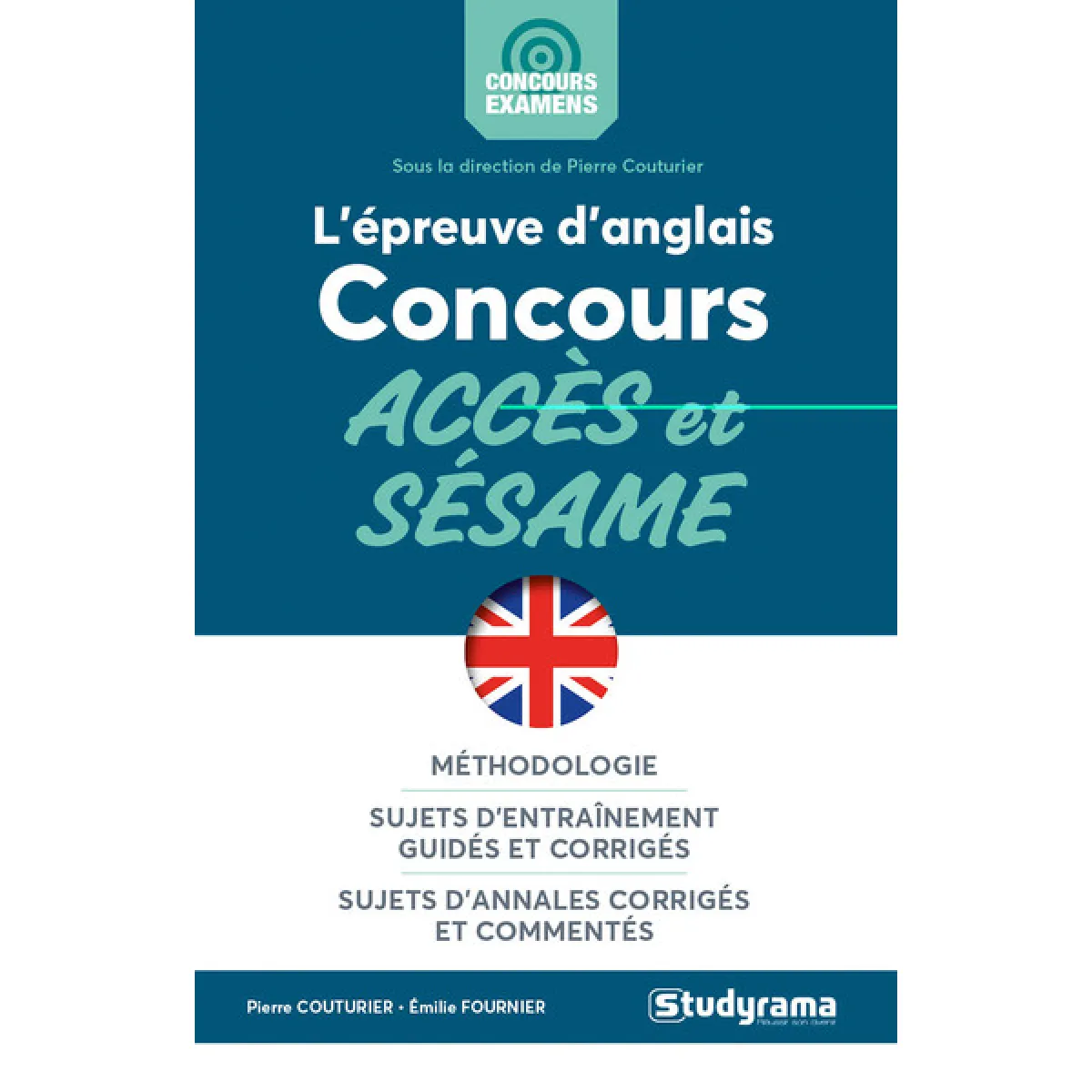 L'épreuve d'anglais : concours Accès et Sésame : méthodologie, sujets d'entraînement guidés et corrigés, sujets d'annales corrigés et commentés · Occasion
