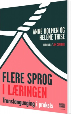 Flere Sprog I Læringen - Anne Holmen - Bog