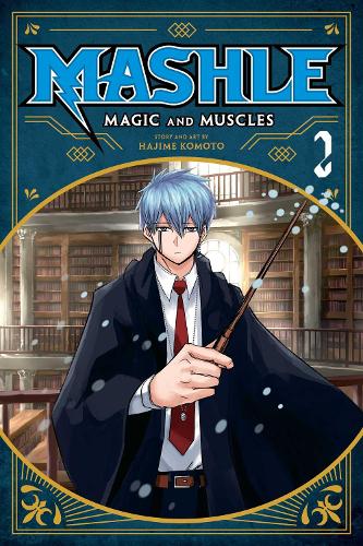 Mashle: Magic and Muscles, Vol. 2 - Mashle: Magic and Muscles 2 (Paperback)