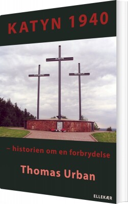Katyn 1940 - Thomas Urban - Bog