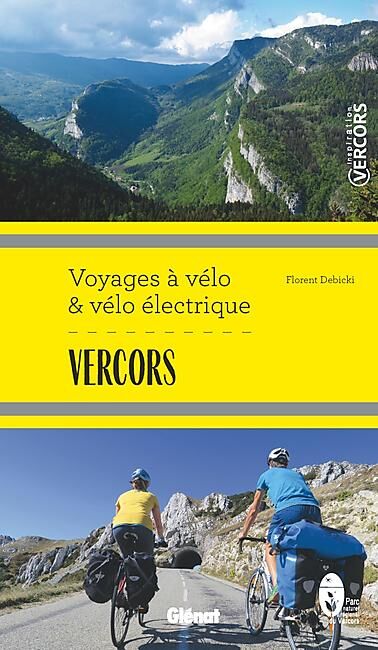 GLENAT - VOYAGES A VELO ET VELO ELECTRIQUE VERCORS