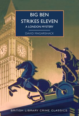 Big Ben Strikes Eleven - British Library Crime Classics 119 (Paperback)