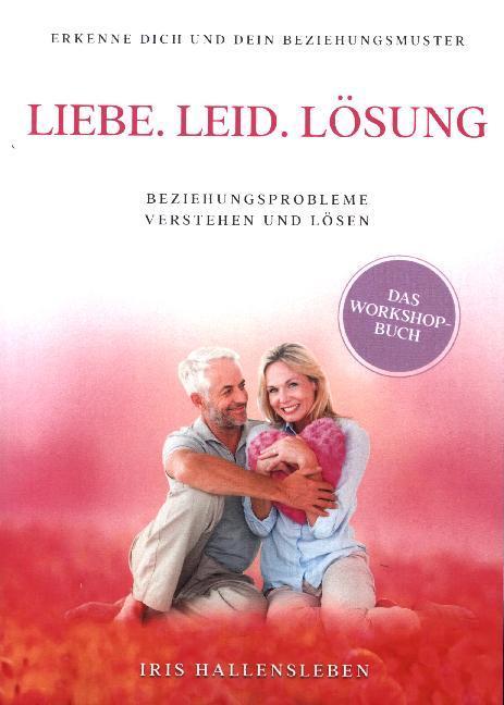 Liebe . Leid . Lösung