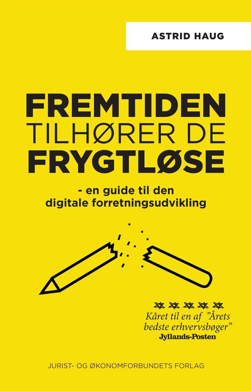 Fremtiden Tilhører De Frygtløse - Astrid Haug - Bog
