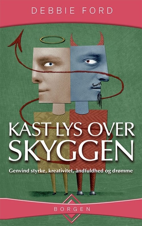 Kast Lys Over Skyggen - Debbie Ford - Bog