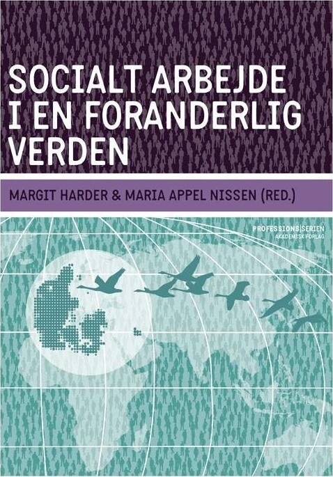 Socialt Arbejde I En Foranderlig Verden - Maria Appel Nissen - Bog