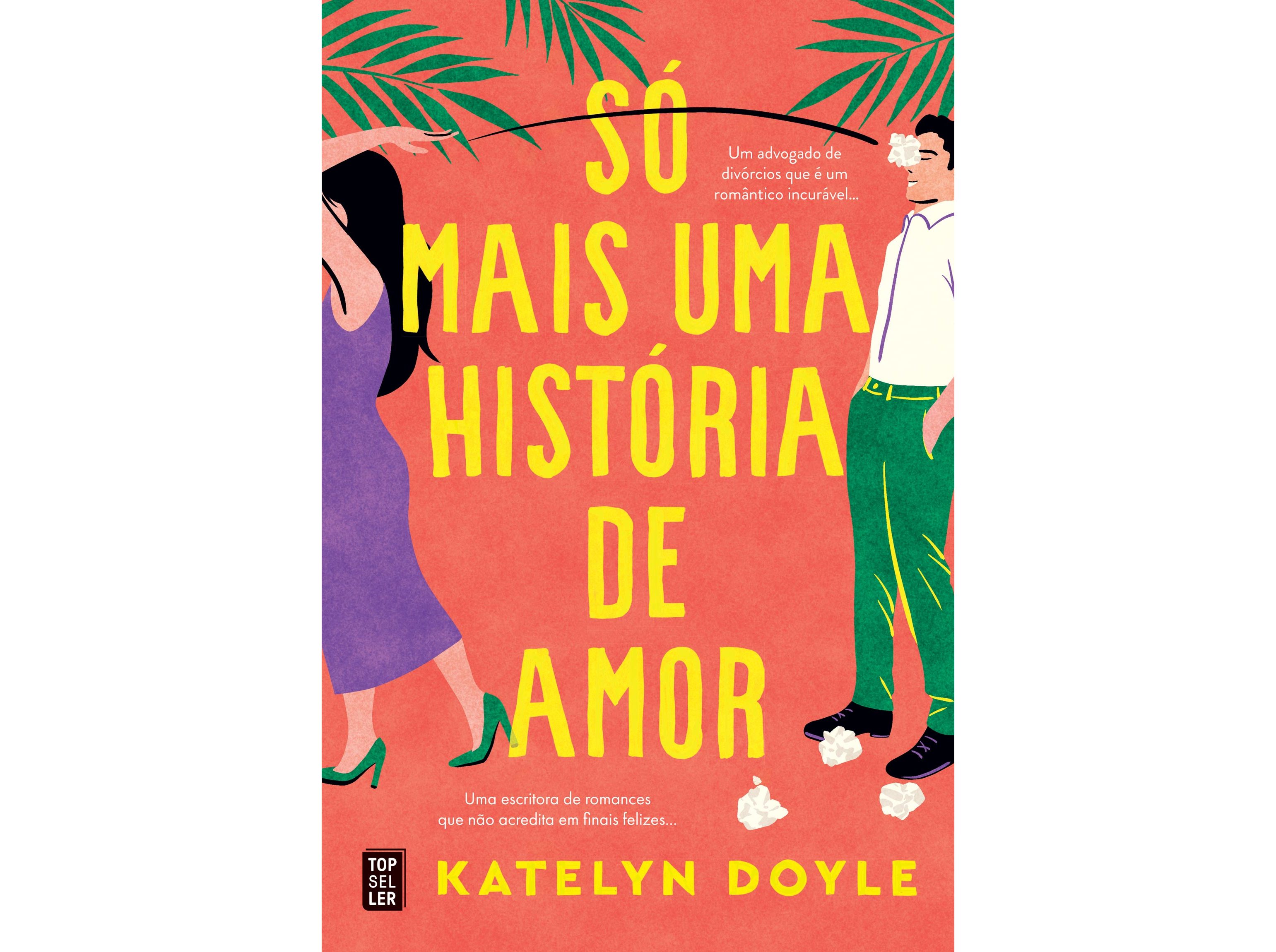 LIVRO SÓ MAIS UMA HISTÓRIA DE AMOR DE KATELYN DOYLE