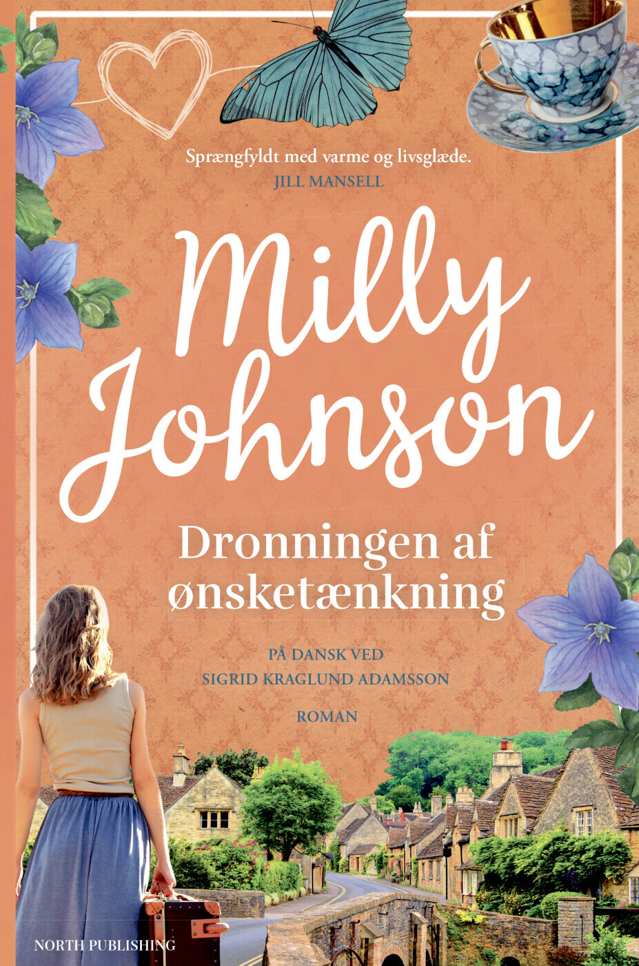 Dronningen Af Ønsketænkning - Milly Johnson - Bog