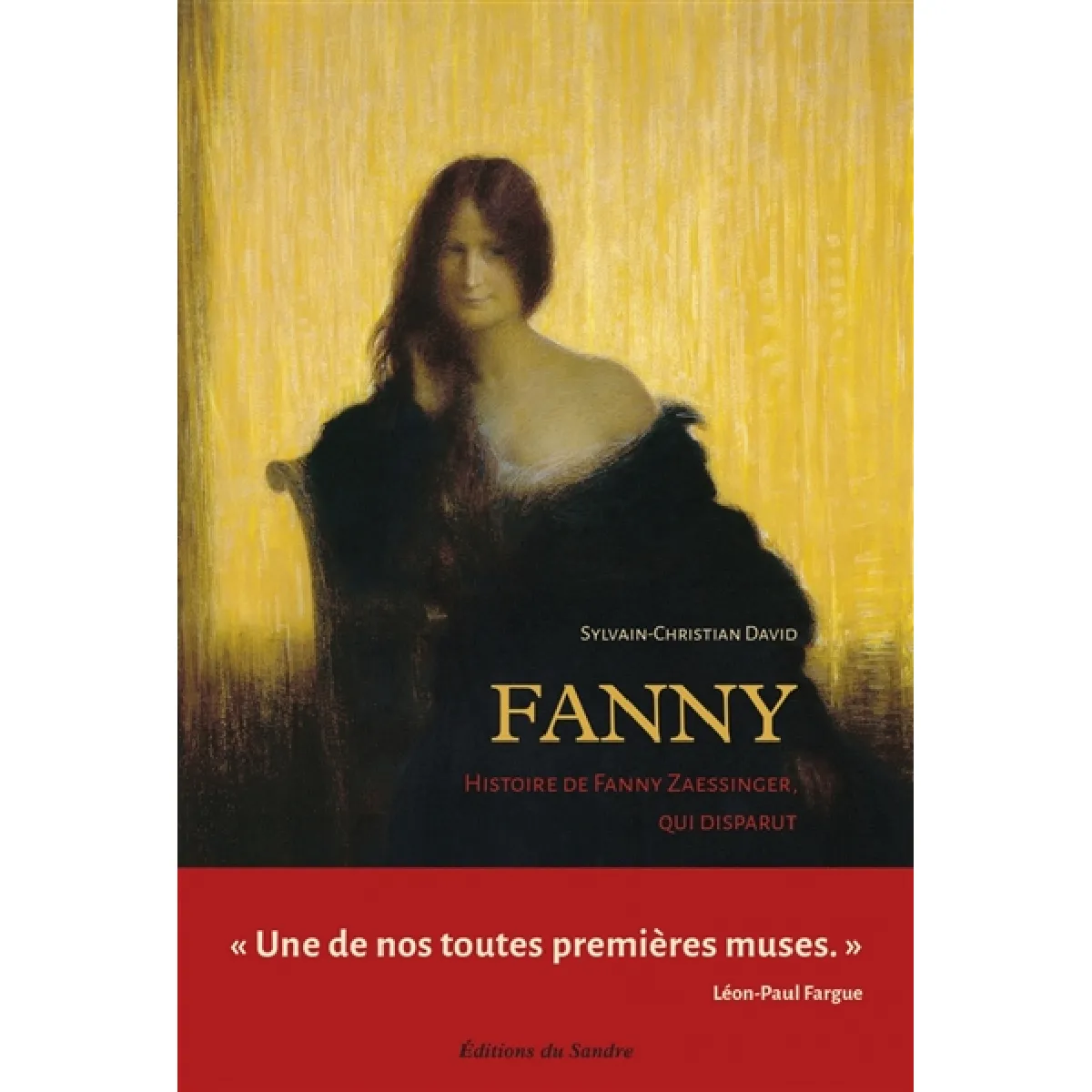Fanny : histoire de Fanny Zaessinger, qui disparut · Occasion