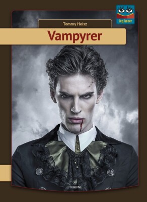 Vampyrer - Serien Jeg Læser - Tommy Heisz - Bog