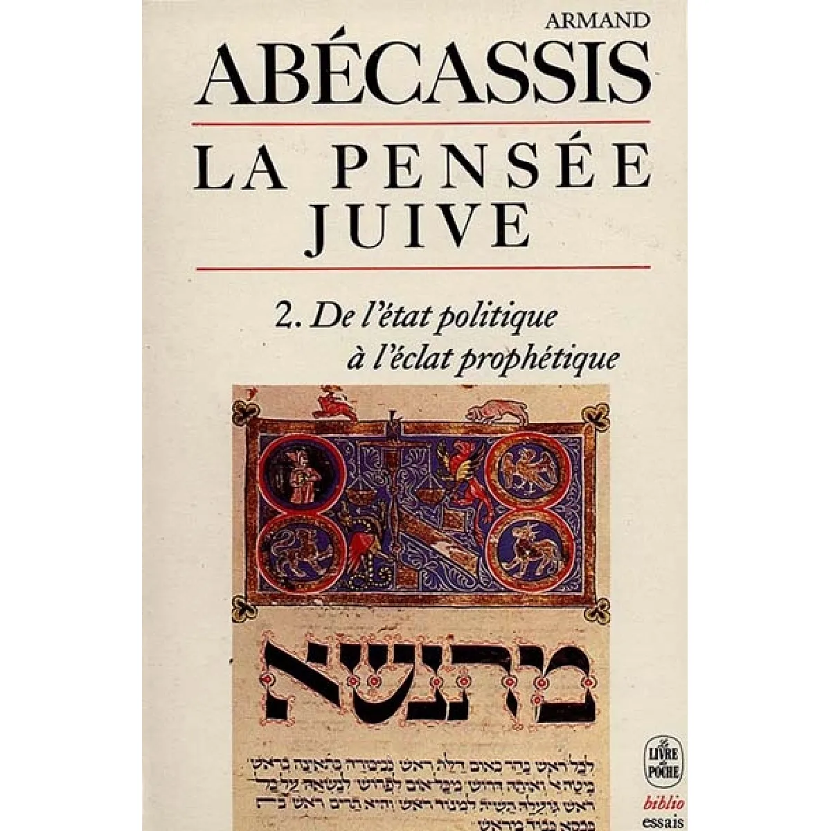 La pensée juive. Vol. 2. De l'état politique à l'éclat politique · Occasion