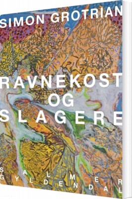 Ravnekost Og Slagere - Simon Grotrian - Bog