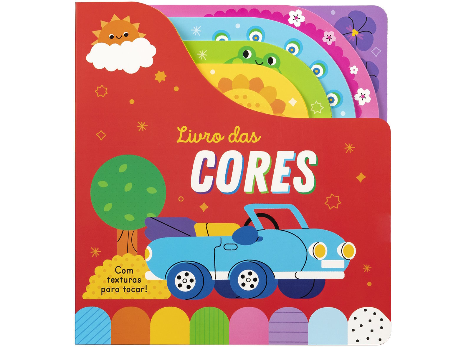 LIVRO DAS CORES - COM TEXTURAS PARA TOCAR!