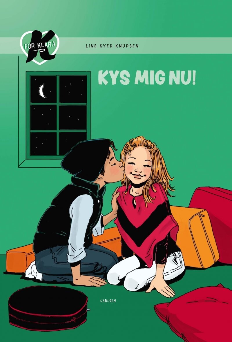 K For Klara 3: Kys Mig Nu! - Line Kyed Knudsen - Bog