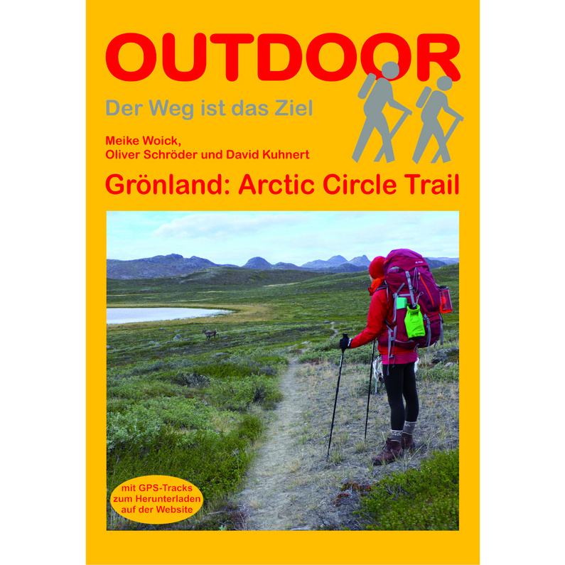 Conrad Stein Grönland: Arctic Circle Trail