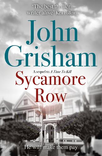 Sycamore Row: Jake Brigance, hero of A TIME TO KILL, is back (Paperback)