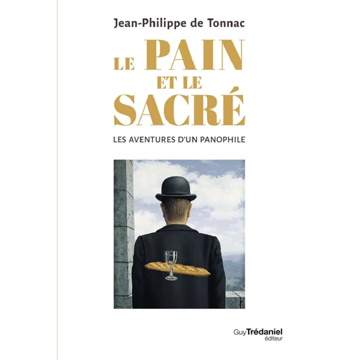Le pain et le sacré : les aventures d'un panophile