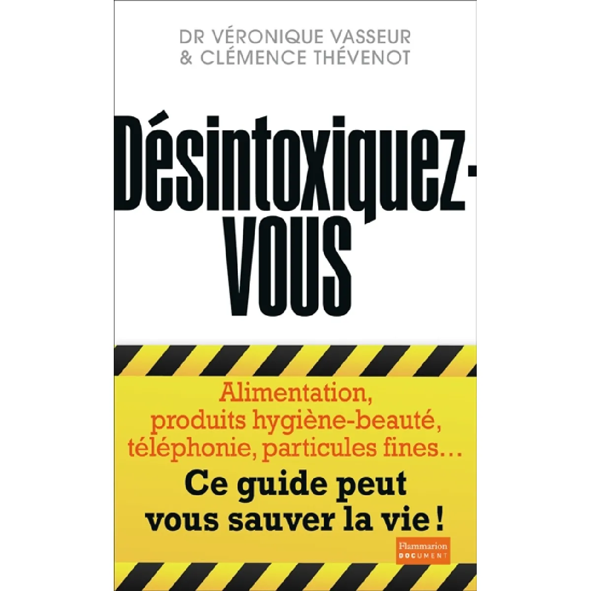 Désintoxiquez-vous : ce guide peut vous sauver la vie · Occasion