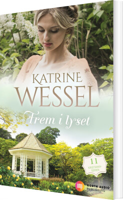 Frem I Lyset - Katrine Wessel - Bog