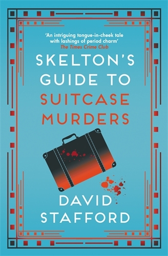 Skelton's Guide to Suitcase Murders - Skelton's Casebook (Paperback)