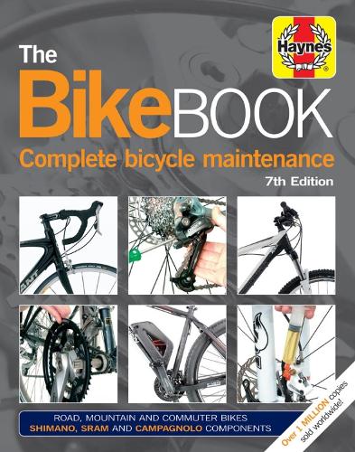 Bike Book (7th Edition): Complete bicycle maintenance (Hardback)