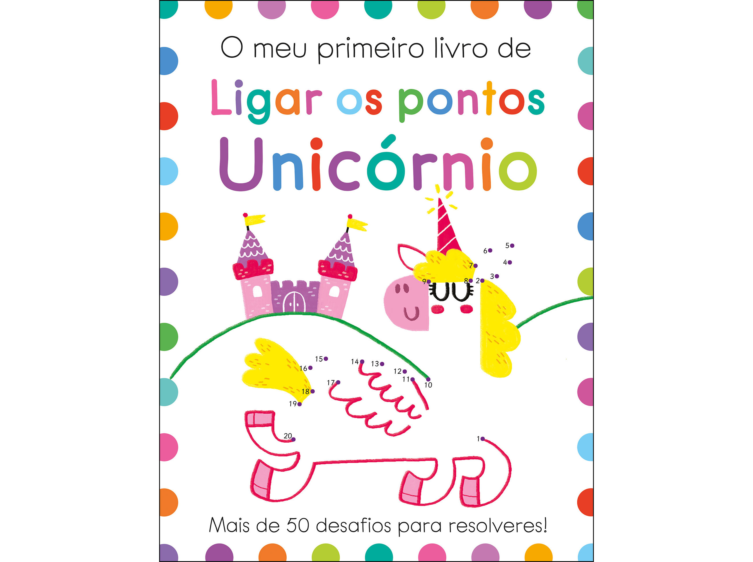LIVRO O MEU PRIMEIRO LIVRO DE LIGAR OS PONTOS: UNICÓRNIO