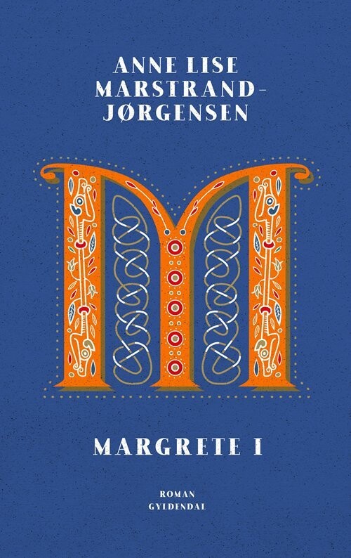 Margrete I - Anne Lise Marstrand-Jørgensen - Bog