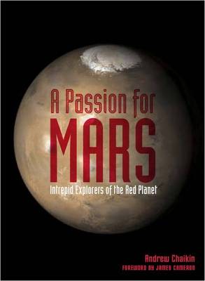 Passion for Mars: Intrepid Explorers (Hardback)