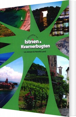 Rejseklar Til Istrien Og Kvarnebugten - Lis Jensen - Bog