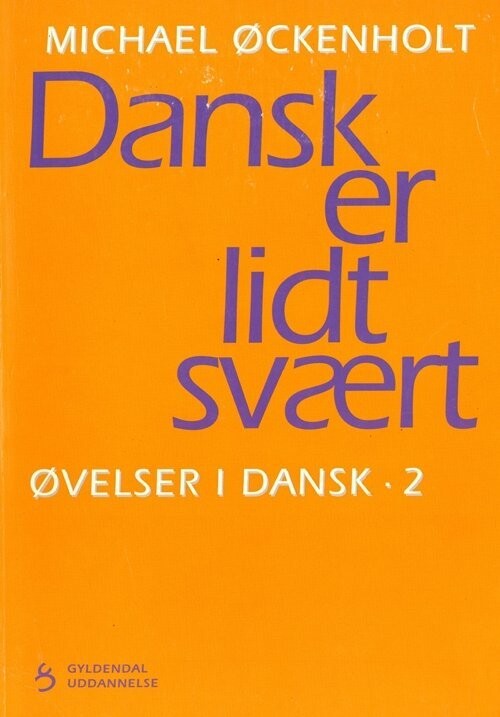 Dansk Er Lidt Svært - Michael Øckenholt - Bog