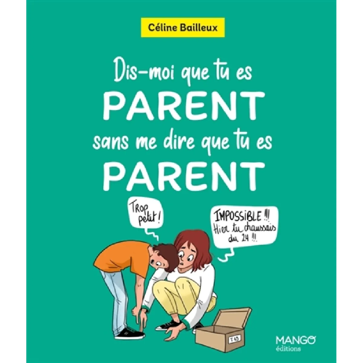 Dis-moi que tu es parent sans me dire que tu es parent · Occasion