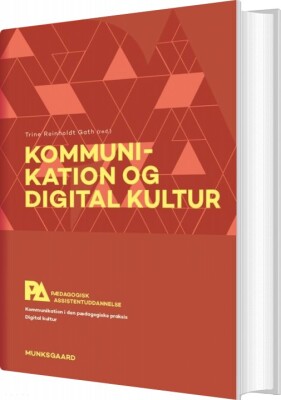 Kommunikation Og Digital Kultur. Pædagogisk Assistent - Alis Jensen - Bog