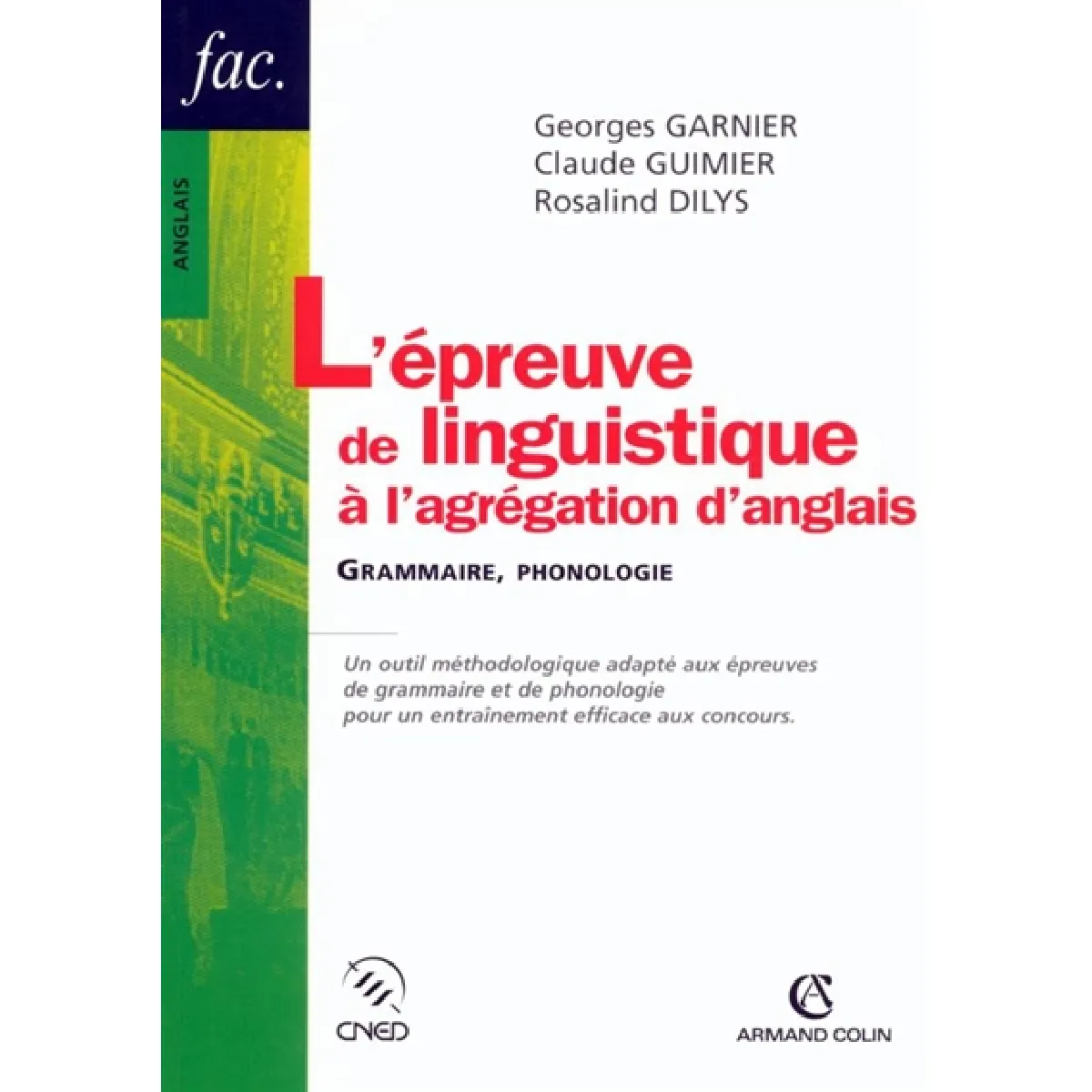 L'épreuve de linguistique à l'agrégation d'anglais : grammaire, phonologie · Occasion