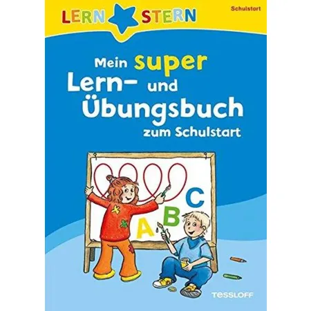 Tessloff Lernstern - Mein super Lern und Übungsbuch zum Schulstart