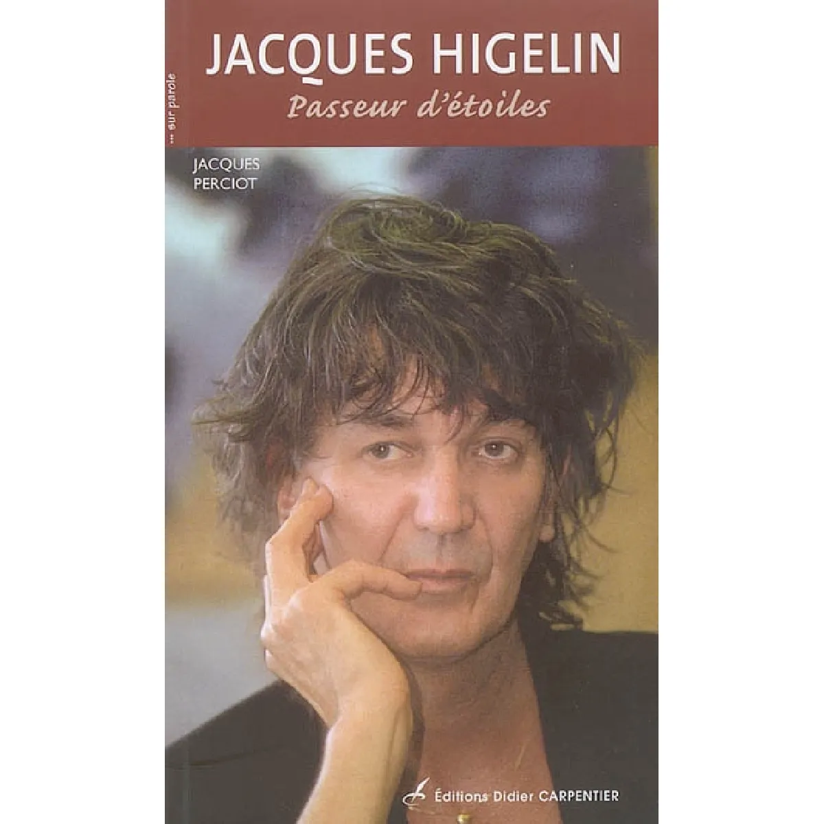 Jacques Higelin : passeur d'étoiles · Occasion