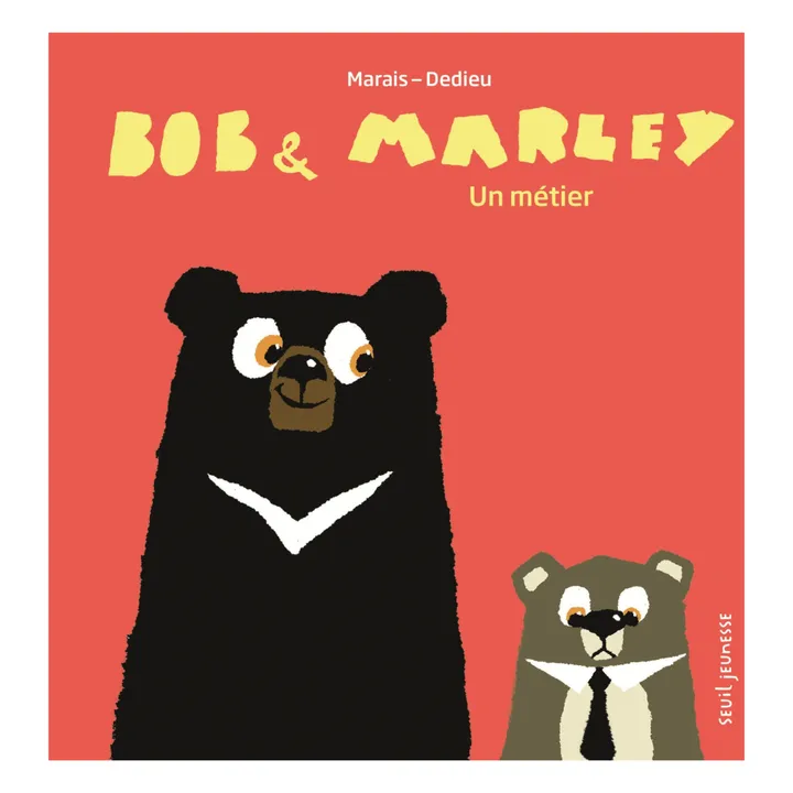 Seuil Jeunesse Livre Bob & Marley - Un métier - F.Marais & T.Dedieu