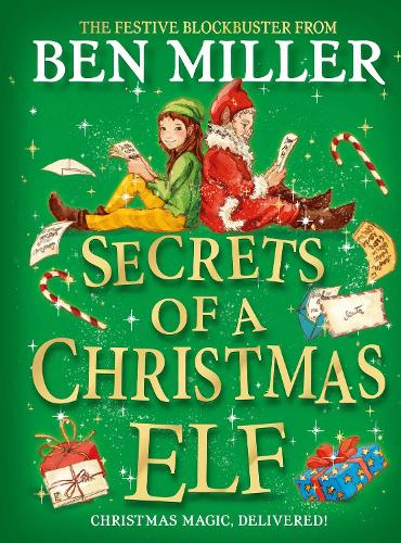 Secrets of a Christmas Elf: The latest festive blockbuster from the author of smash-hit Diary of a Christmas Elf (Hardback)