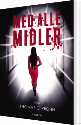 Med Alle Midler - Thomas C. Krohn - Bog