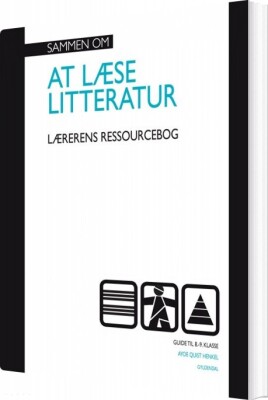 Sammen Om At Læse Litteratur - Lærererens Ressourcebog - 8.-9. Klasse - Ayoe Quist Henkel - Bog