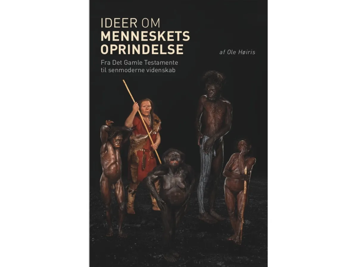 Ideer om menneskets oprindelse | Ole Høiris