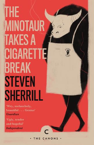 The Minotaur Takes A Cigarette Break - Canons (Paperback)