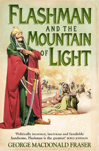Flashman and the Mountain of Light - The Flashman Papers Book 4 (Paperback)